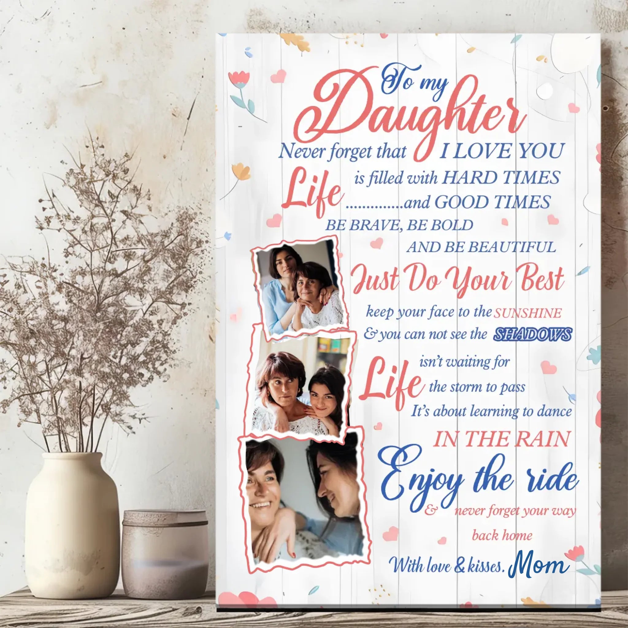 Custom Canvas for Daughters: Embrace Life with Love and Strength | 89Prints