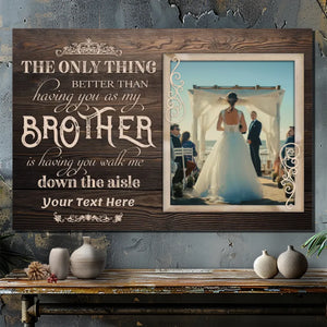 Personalized Brother Wedding Canvas - A Heartfelt Tribute for Your Big Day | 89Prints