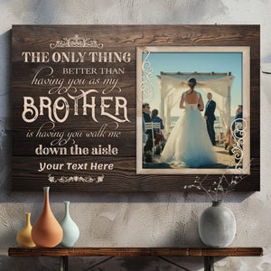 Personalized Brother Wedding Canvas - A Heartfelt Tribute for Your Big Day | 89Prints