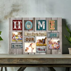 Customizable 'Home is Where Our Hearts Are' Family Photo Canvas | 89Prints