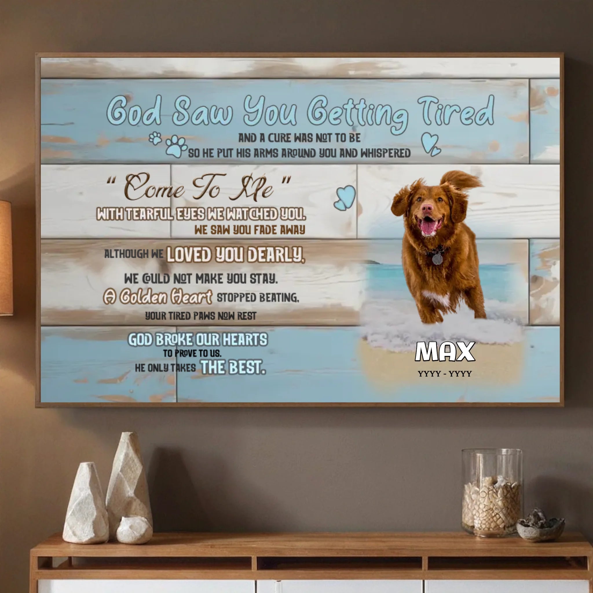 89Prints-God Saw You Getting Tired – Custom Dog Memorial Poster