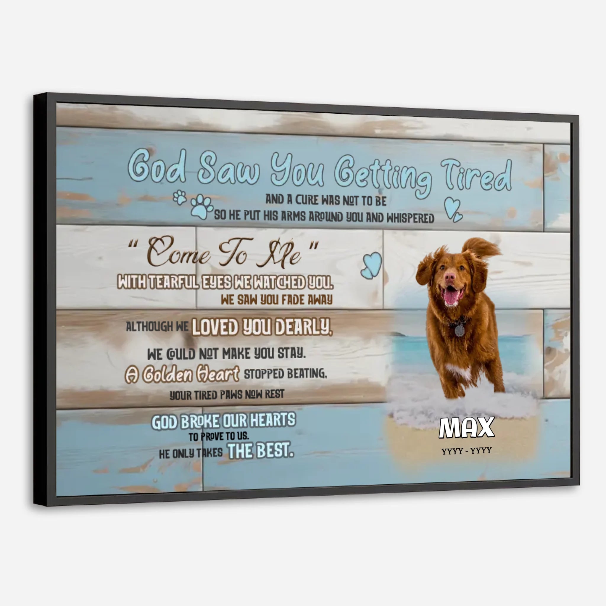 89Prints-God Saw You Getting Tired – Custom Dog Memorial Poster
