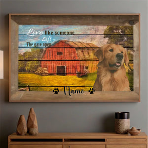 89Prints-Custom Name Wall Decor – Live Like Someone Left the Gate Open Personalized Poster