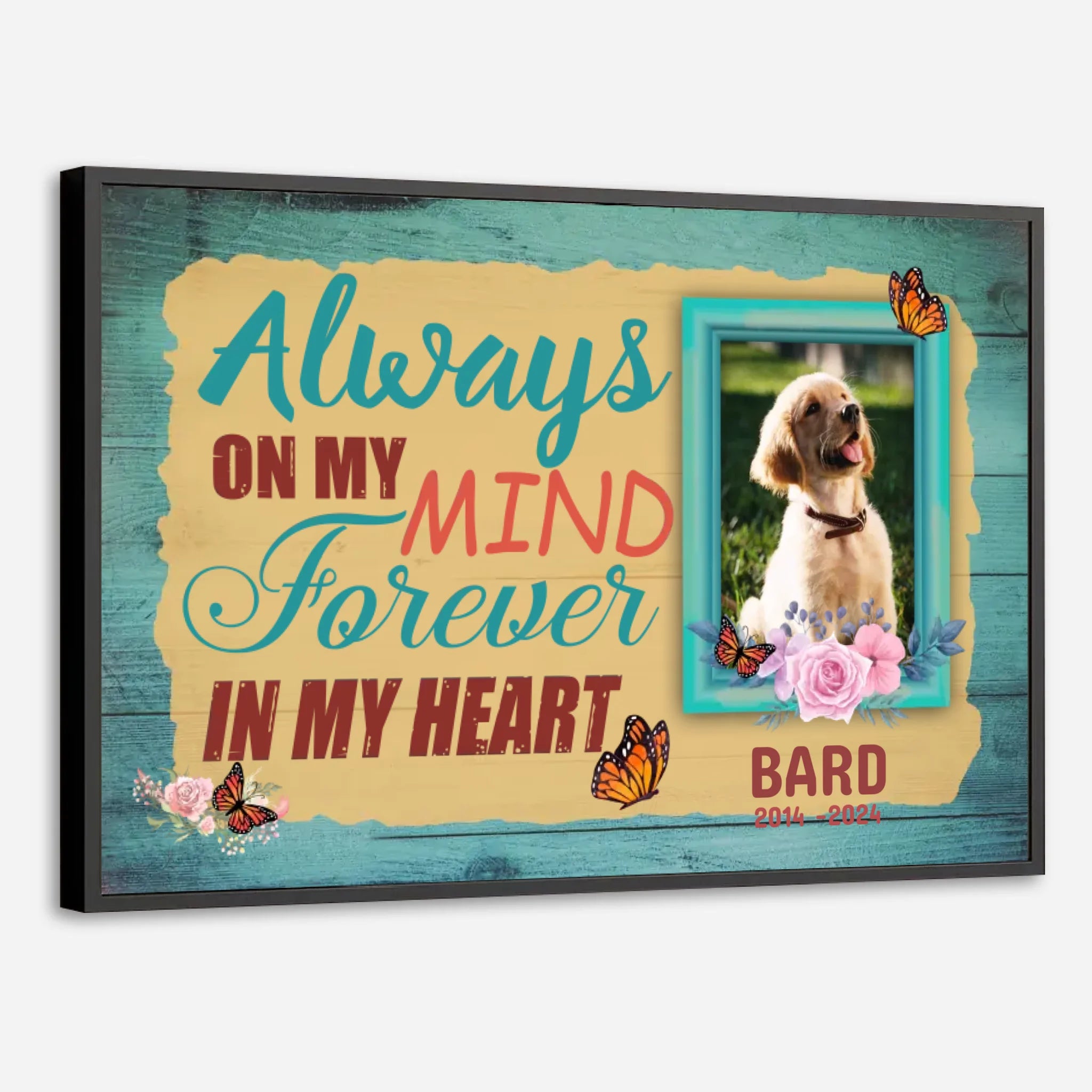 89Prints-Personalized Dog Poster – Always on My Mind, Forever in My Heart Tribute