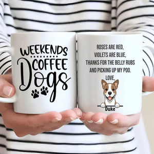 Weekends Coffee Dogs Personalized Mug – Custom Dog Gift – 89Prints