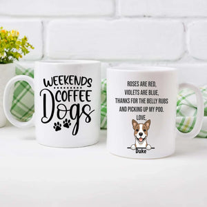 Weekends Coffee Dogs Personalized Mug – Custom Dog Gift – 89Prints