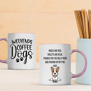 Weekends Coffee Dogs Personalized Mug – Custom Dog Gift – 89Prints