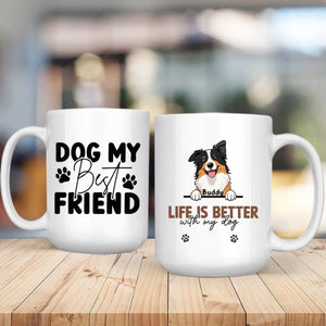 Dog My Best Friend Mug – Personalized Dog Lover Gift – 89Prints
