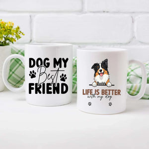 Dog My Best Friend Mug – Personalized Dog Lover Gift – 89Prints