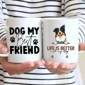 Dog My Best Friend Mug – Personalized Dog Lover Gift – 89Prints