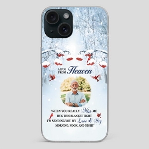 Custom A Hug From Heaven Phone Case for Grandpa – A Loving Memory Gift - 89Prints