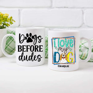 I Love My Dog Personalized Cup | Adorable Tailored Gift for Dog Moms & Pet Lovers - 89Prints