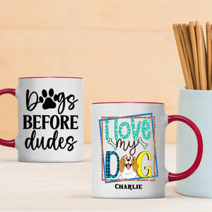 I Love My Dog Personalized Cup | Adorable Tailored Gift for Dog Moms & Pet Lovers - 89Prints