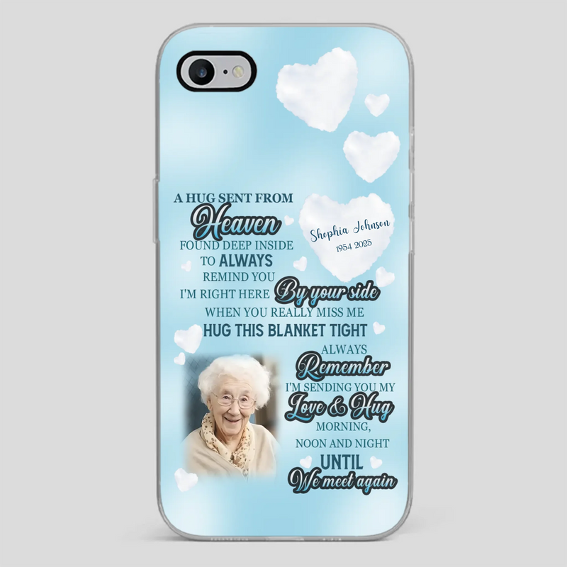 “A Hug Sent From Heaven” Grandma Memorial Case – Forever Loved, Never Forgotten - 89Prints