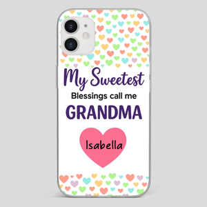 Personalized Heart Phone Case - My Sweetest Blessings Call Me Grandma - 89Prints