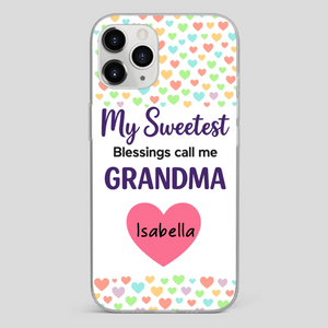 Personalized Heart Phone Case - My Sweetest Blessings Call Me Grandma - 89Prints