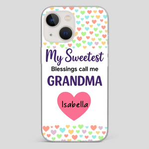 Personalized Heart Phone Case - My Sweetest Blessings Call Me Grandma - 89Prints