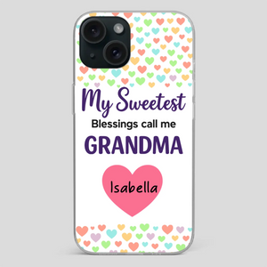Personalized Heart Phone Case - My Sweetest Blessings Call Me Grandma - 89Prints
