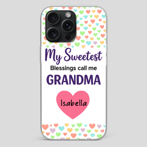 Personalized Heart Phone Case - My Sweetest Blessings Call Me Grandma - 89Prints