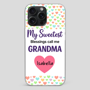 Personalized Heart Phone Case - My Sweetest Blessings Call Me Grandma - 89Prints