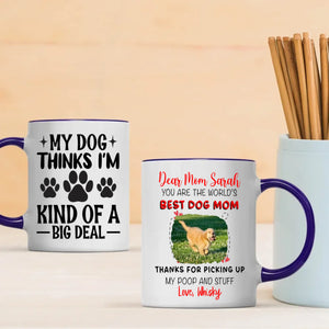 Thanks for Picking Up My Poop and Stuff – Adorable Dog Mama Personalized Mug - 89Prints