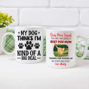 Thanks for Picking Up My Poop and Stuff – Adorable Dog Mama Personalized Mug - 89Prints