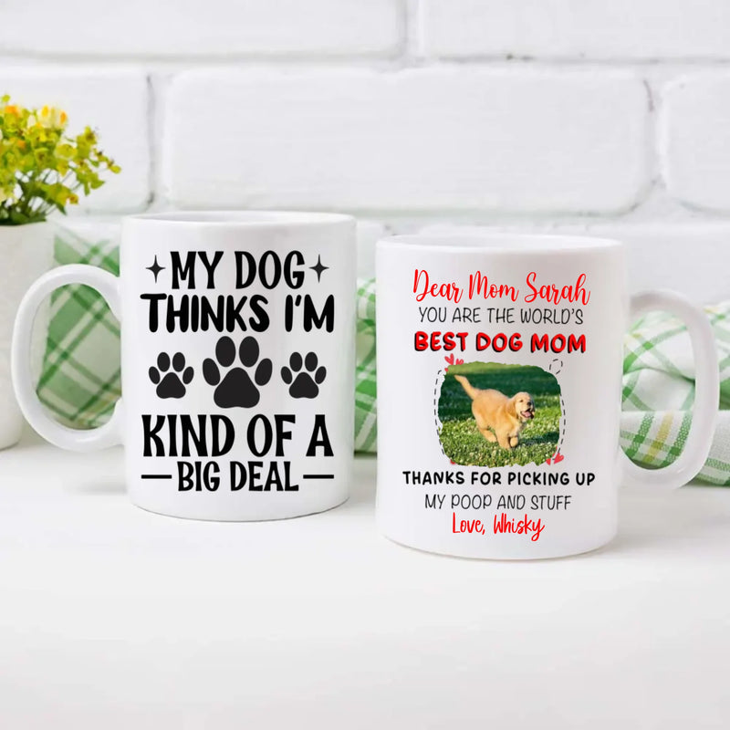 Thanks for Picking Up My Poop and Stuff – Adorable Dog Mama Personalized Mug - 89Prints