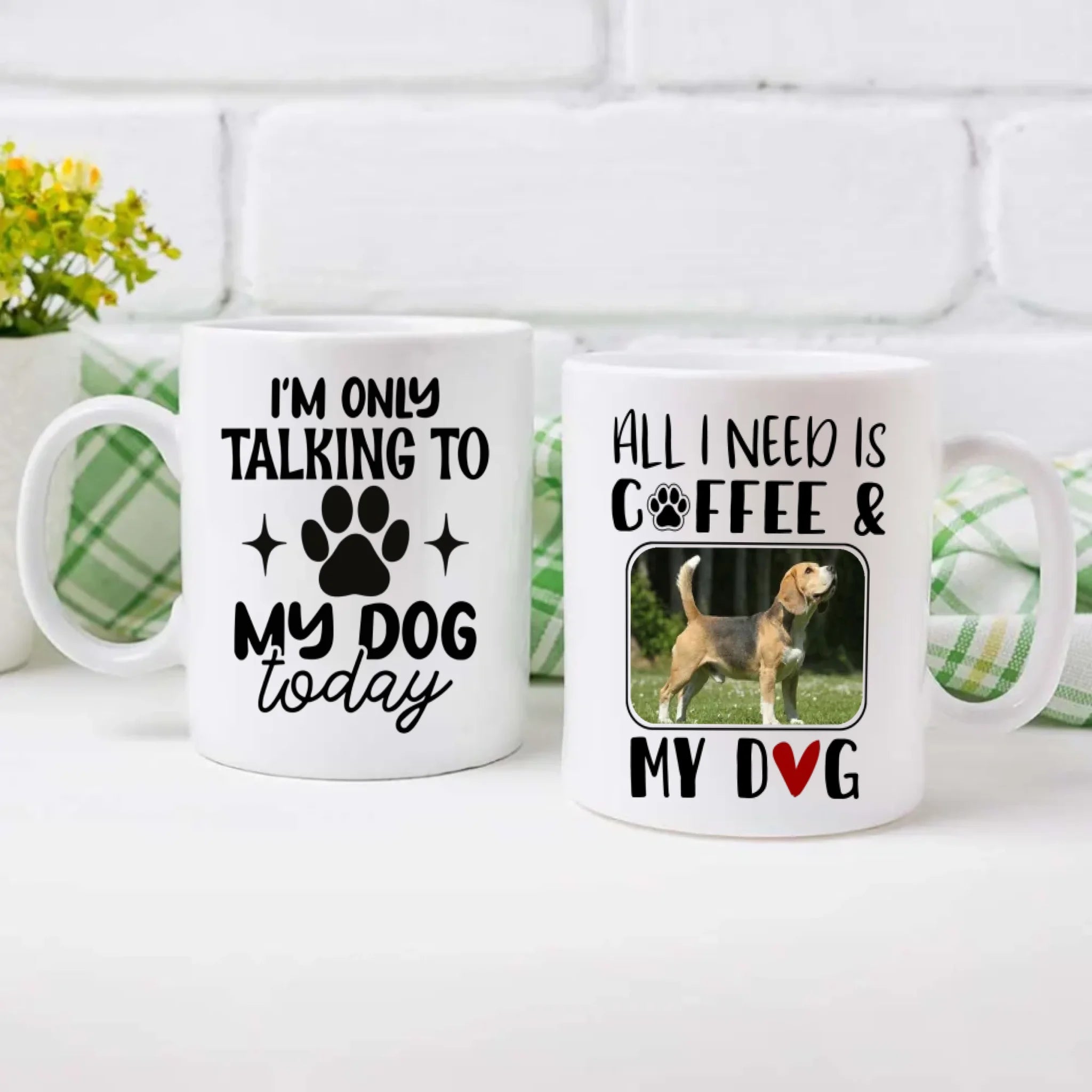 Funny, Adorable & Personalized Dog Lover Mug – I’m Only Talking to My Dog Today – 89Prints