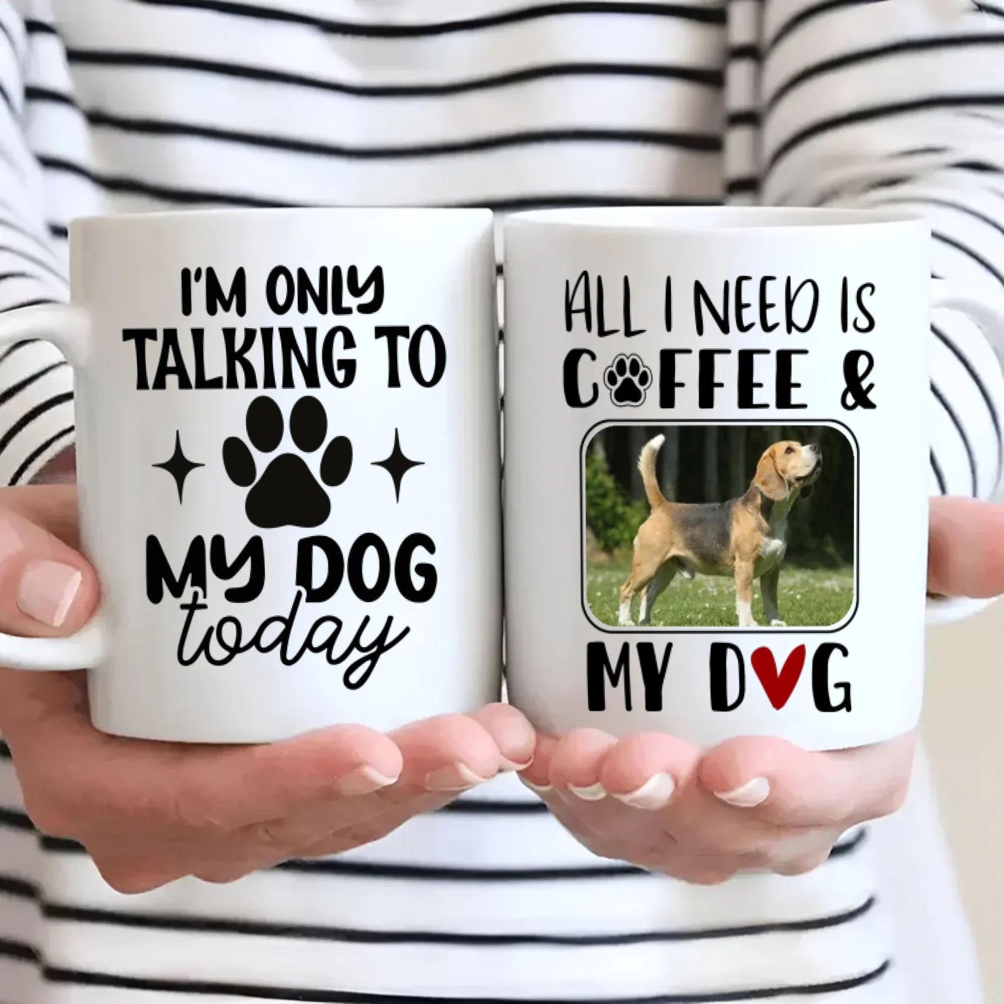 Funny, Adorable & Personalized Dog Lover Mug – I’m Only Talking to My Dog Today – 89Prints