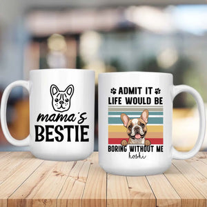 Playful & Loving Custom Dog Mom Mug – Mama’s Bestie – 89Prints