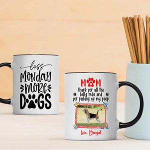 Heartfelt Personalized Dog Mom Mug – Thanks For All The Belly Rubs – 89Prints