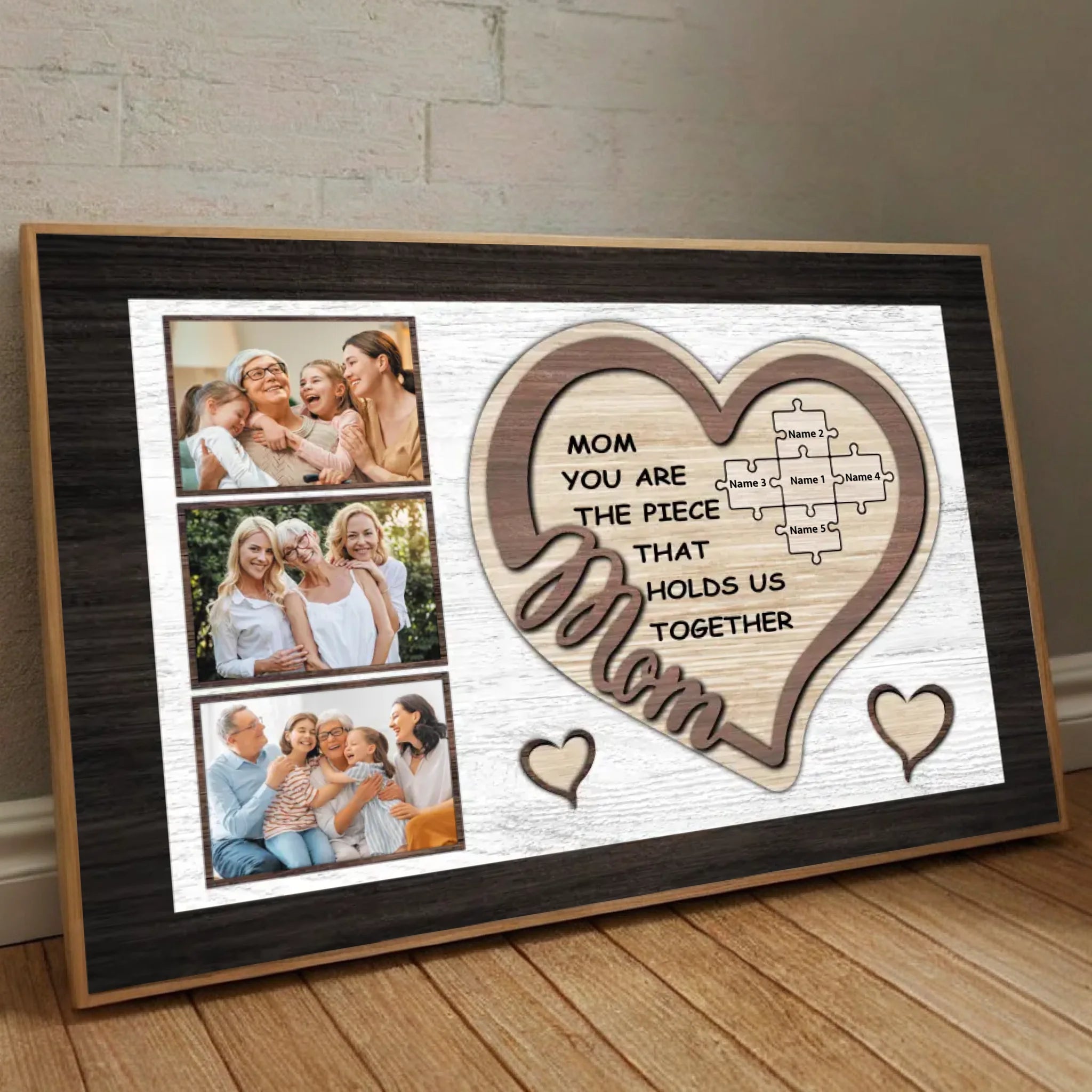 Personalized Mom Poster: You Are the Piece That Holds Us Together - 89Prints