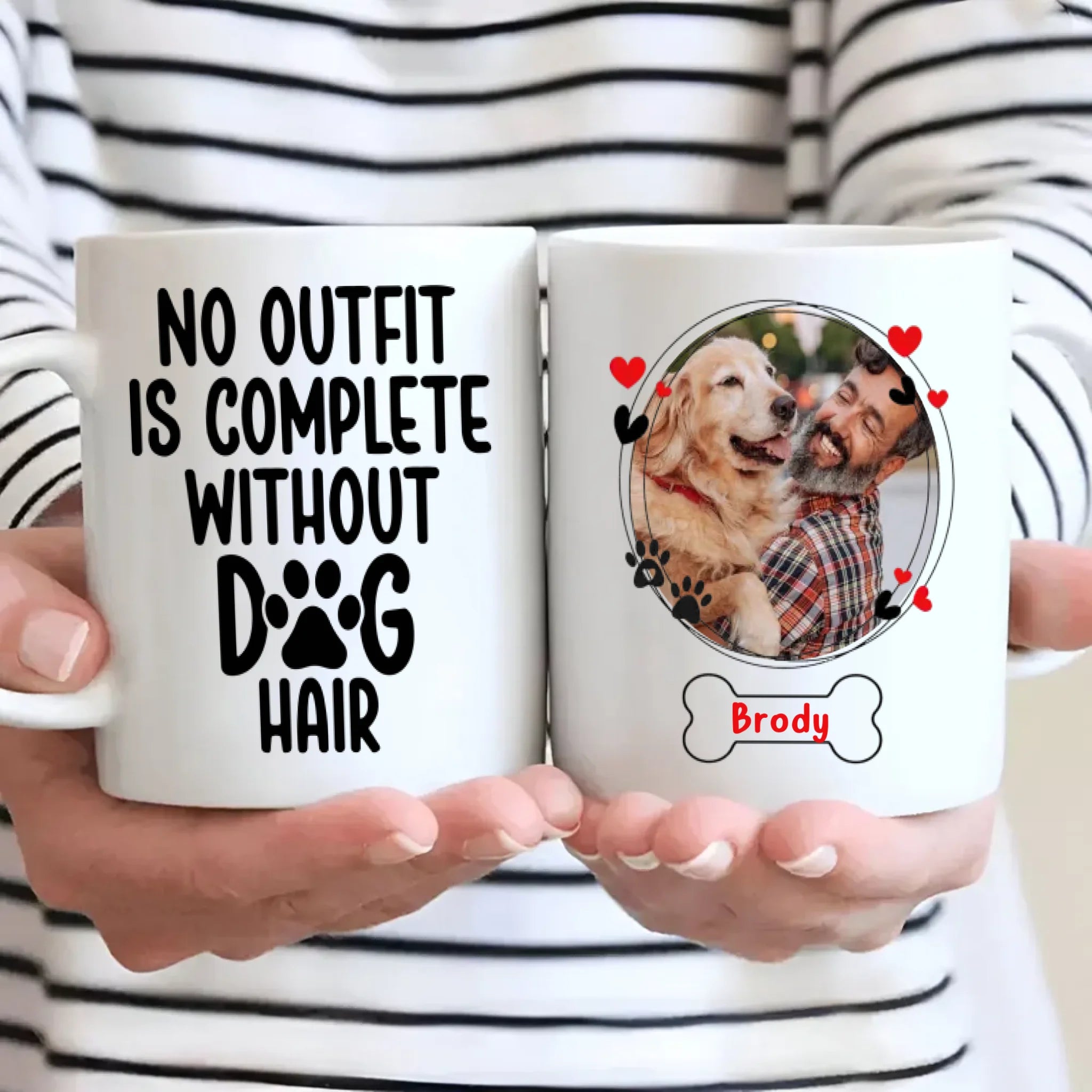 No Outfit Is Complete Without Dog Hair Mug – Funny Personalized Gift for Dog Lovers – 89Prints