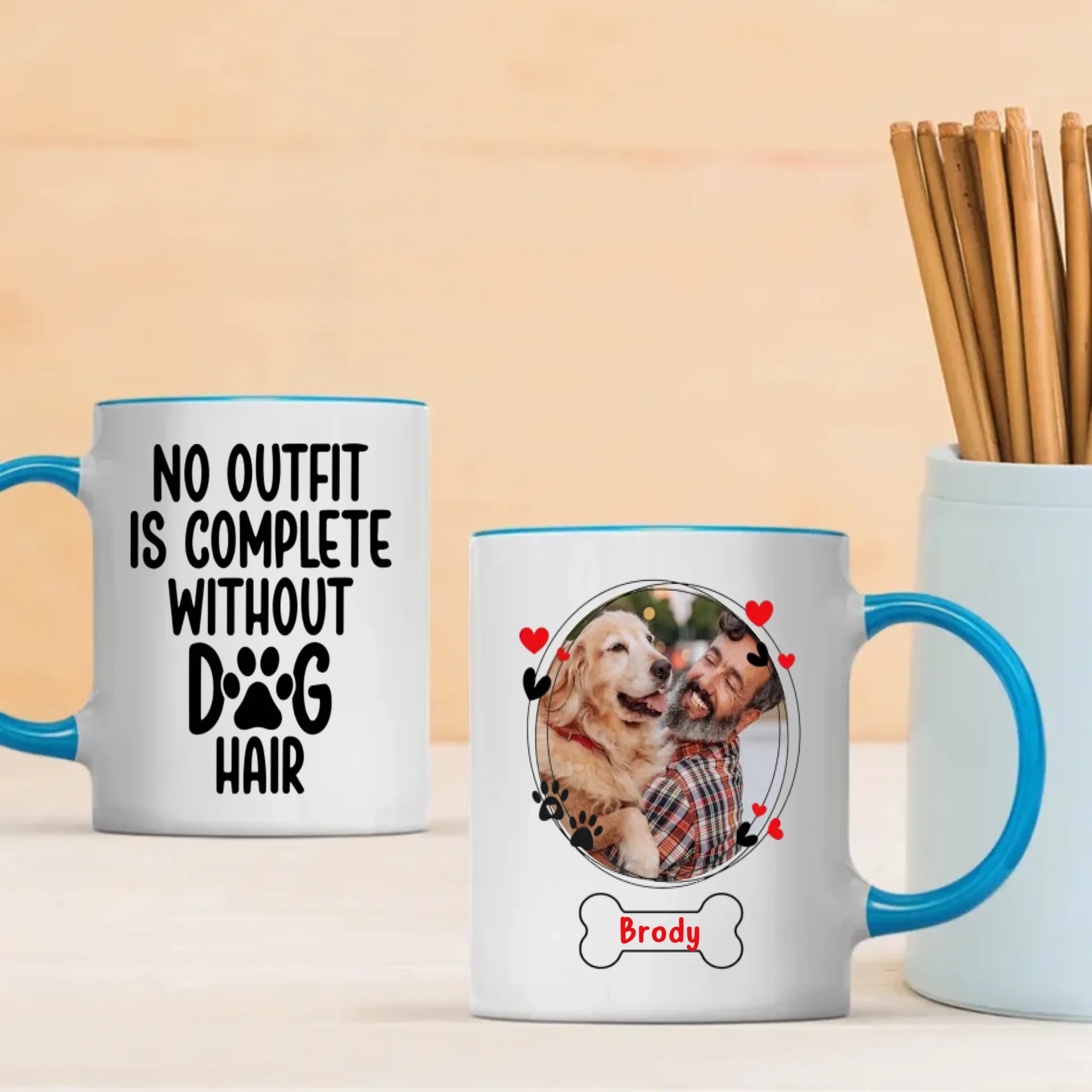 No Outfit Is Complete Without Dog Hair Mug – Funny Personalized Gift for Dog Lovers – 89Prints