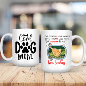 I Love You the Most Dog Mug – Heartfelt Gift from a Loyal Pup to Their Beloved Human – 89Prints