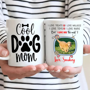 I Love You the Most Dog Mug – Heartfelt Gift from a Loyal Pup to Their Beloved Human – 89Prints