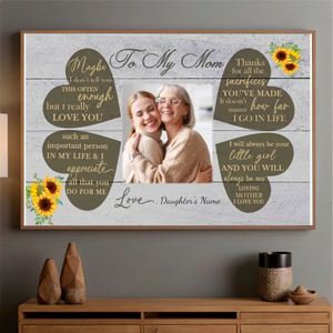 Sincere Words to Mom: Custom Mom Poster to Make Her Smile Every Day - 89Prints