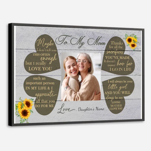 Sincere Words to Mom: Custom Mom Poster to Make Her Smile Every Day - 89Prints