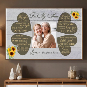 Sincere Words to Mom: Custom Mom Poster to Make Her Smile Every Day - 89Prints