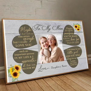 Sincere Words to Mom: Custom Mom Poster to Make Her Smile Every Day - 89Prints