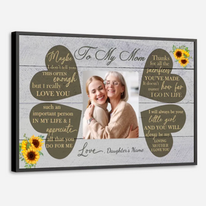 Sincere Words to Mom: Custom Mom Poster to Make Her Smile Every Day - 89Prints