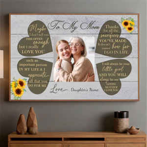 Sincere Words to Mom: Custom Mom Poster to Make Her Smile Every Day - 89Prints