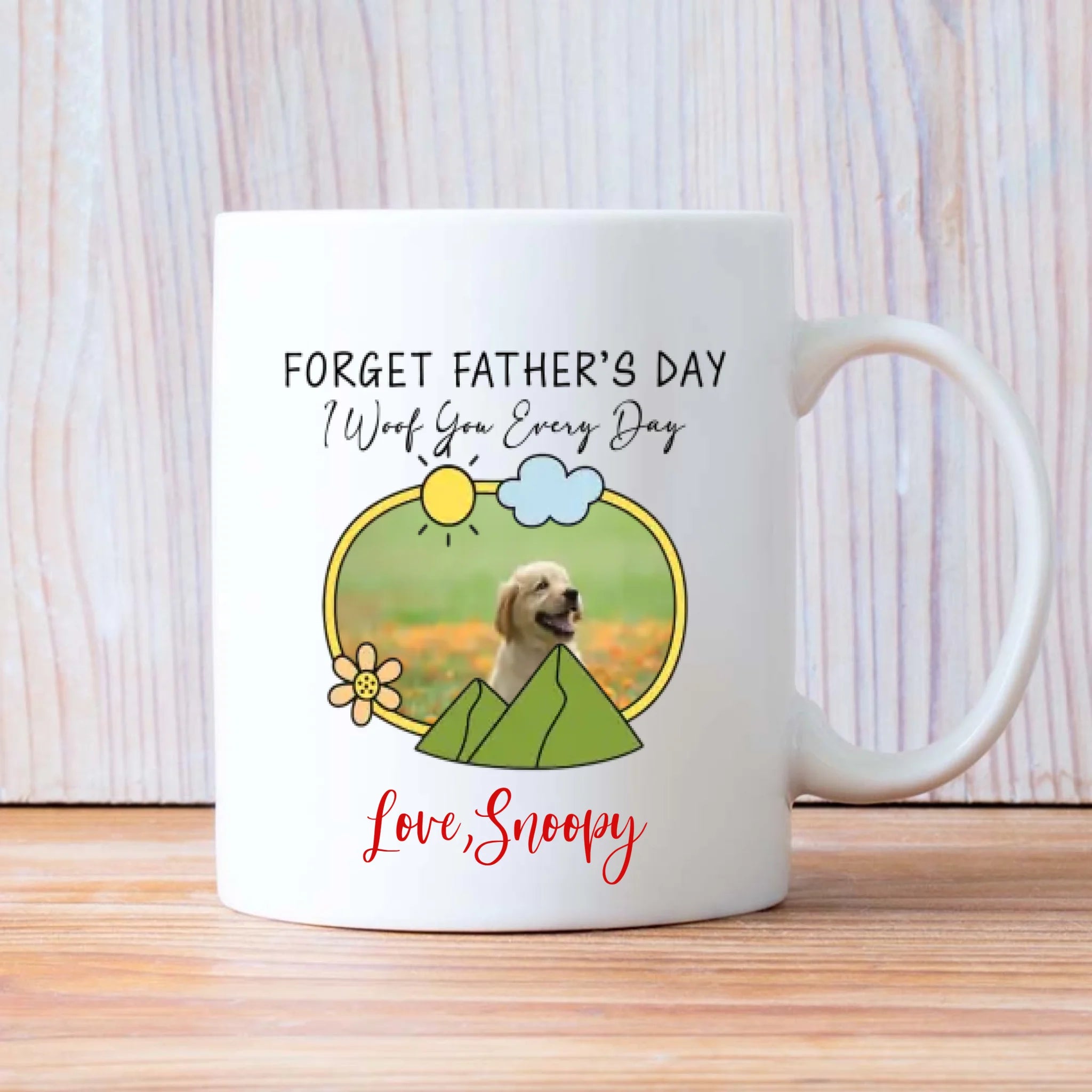 I Woof You Everyday Personalized Dog Mug – Add Your Pup’s Photo & Name for a Truly Adorable Gift – 89Prints