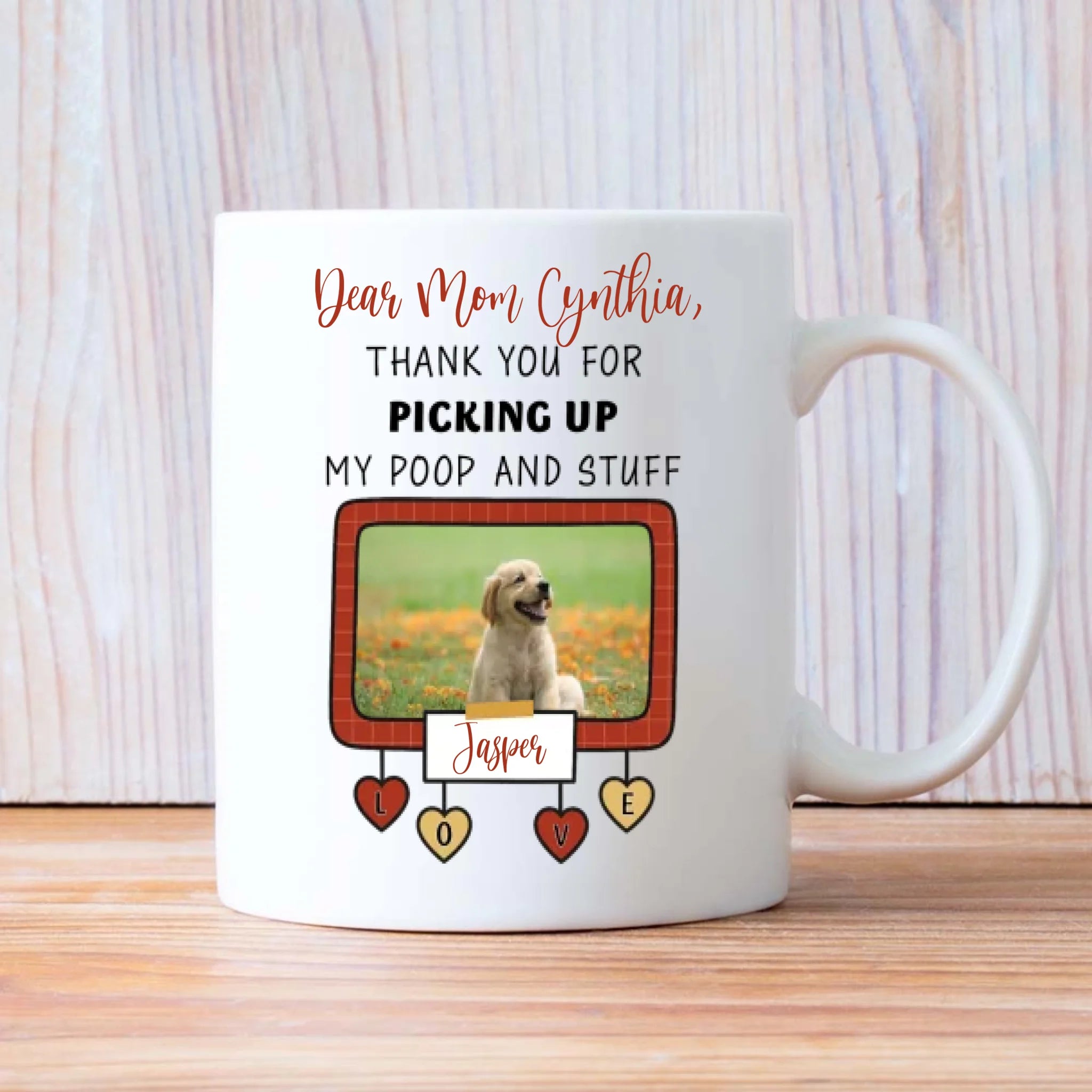 Thank You for Picking Up My Poop and Stuff Dog Mug – Funny Personalized Gift from Your Pup – 89Prints
