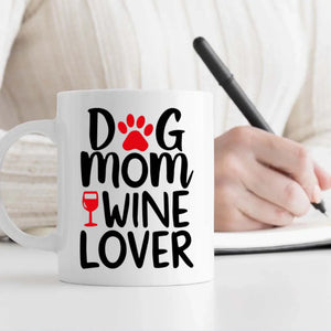 Dog Mom Wine Lover Mug – Funny Personalized Gift for Women Who Love Dogs & Wine – 89Prints