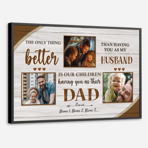 Dad Is More Wonderful Than Anything I Have – Personalized Poster with Photo - 89Prints