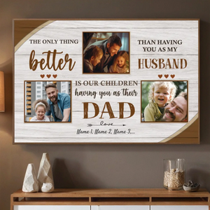 Dad Is More Wonderful Than Anything I Have – Personalized Poster with Photo - 89Prints