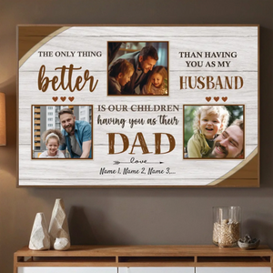 Dad Is More Wonderful Than Anything I Have – Personalized Poster with Photo - 89Prints