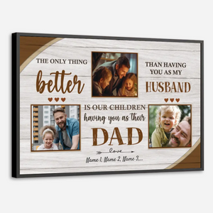 Dad Is More Wonderful Than Anything I Have – Personalized Poster with Photo - 89Prints