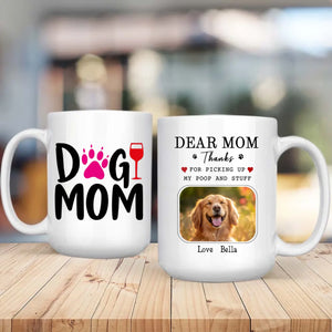 Thanks for Being My Dog Mom Mug – Heartfelt Personalized Gift from Your Loving Pup – 89Prints